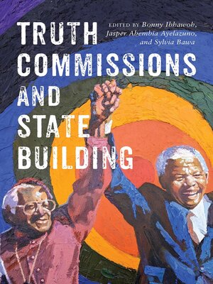 cover image of Truth Commissions and State Building